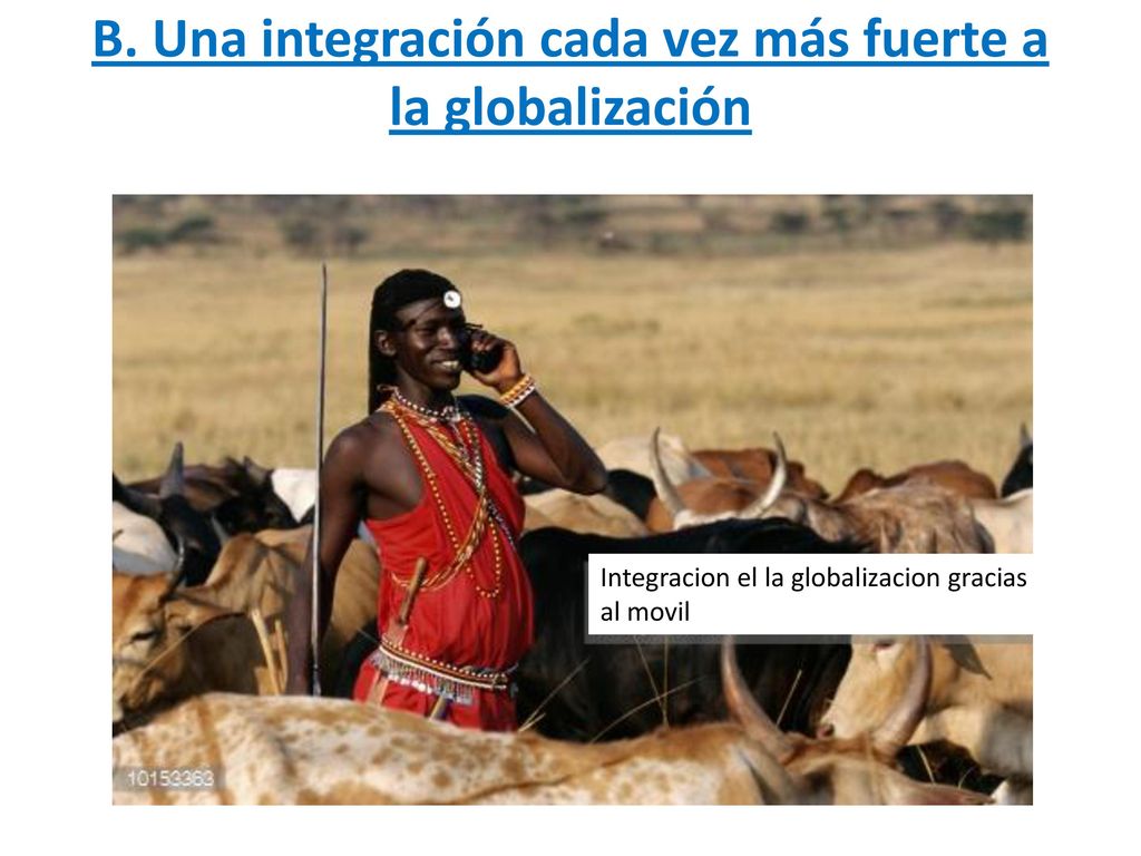 B. Una integración cada vez más fuerte a la globalización