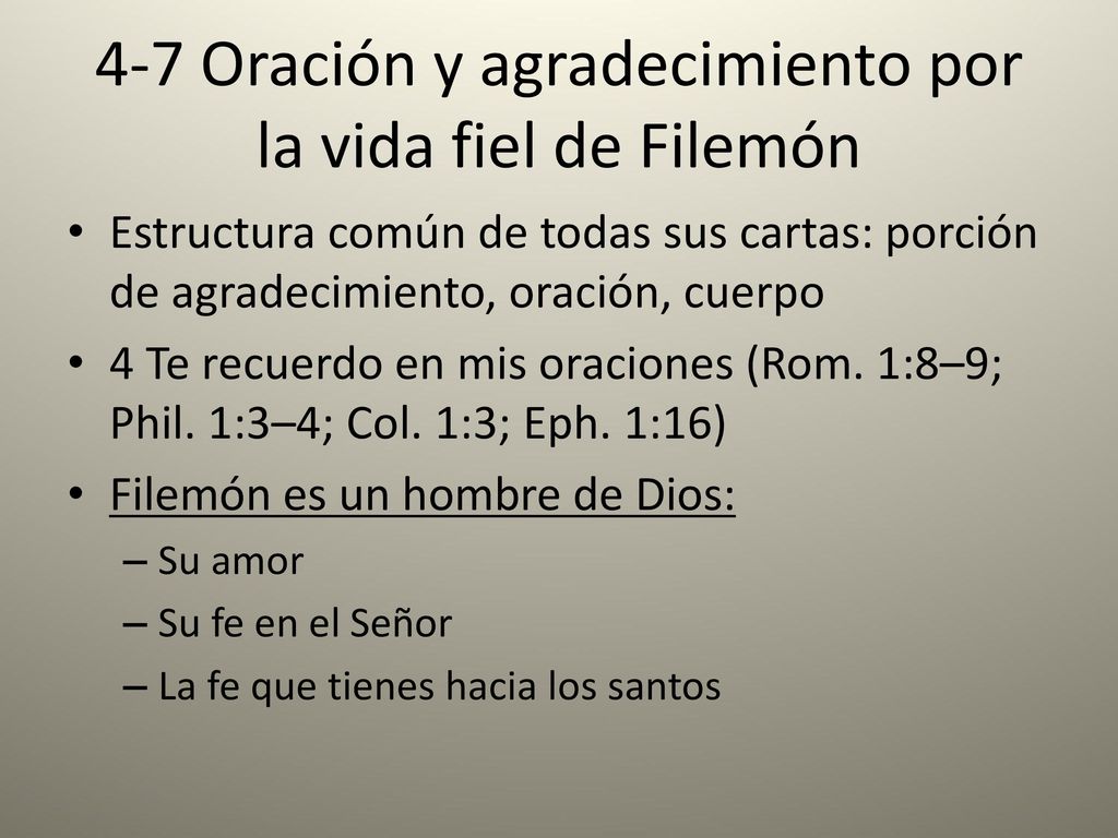 4-7 Oración y agradecimiento por la vida fiel de Filemón