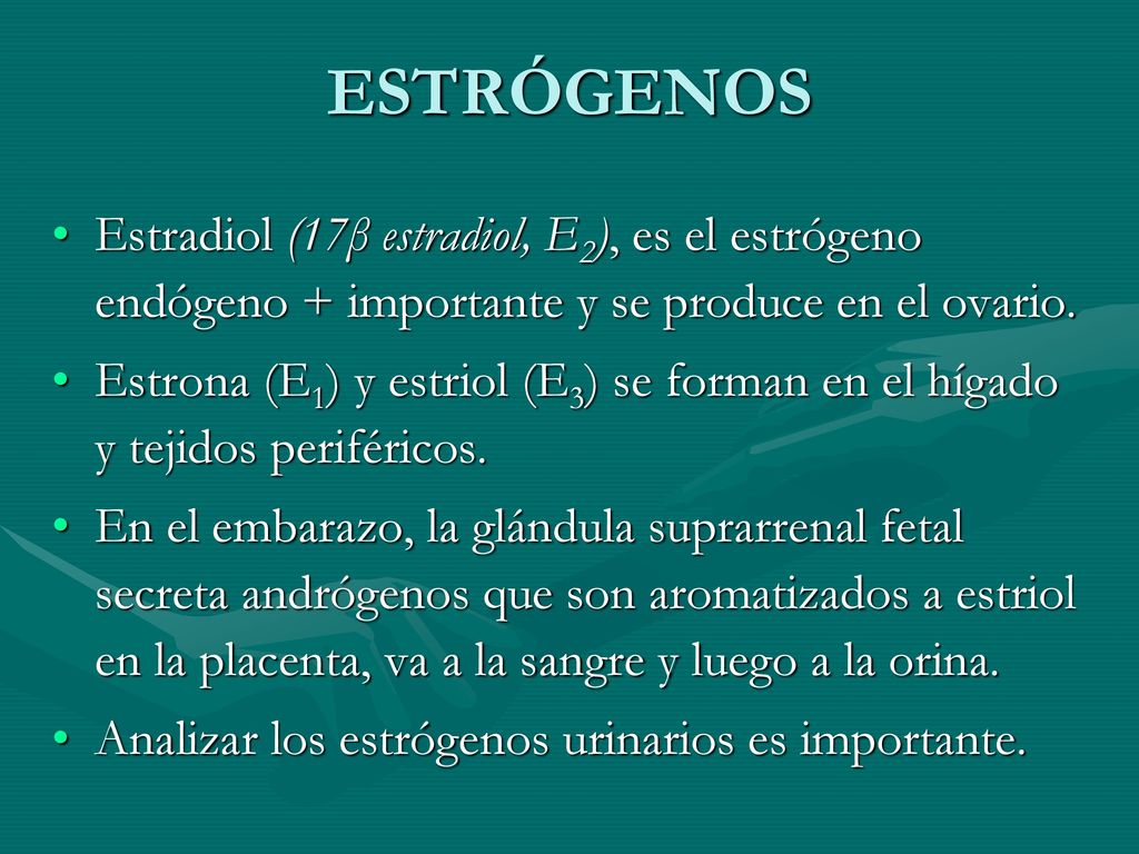 ESTRÓGENOS Estradiol (17β estradiol, E2), es el estrógeno endógeno + importante y se produce en el ovario.