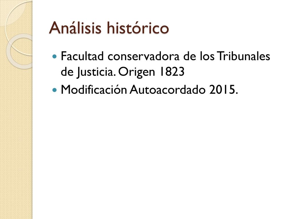 Análisis histórico Facultad conservadora de los Tribunales de Justicia.