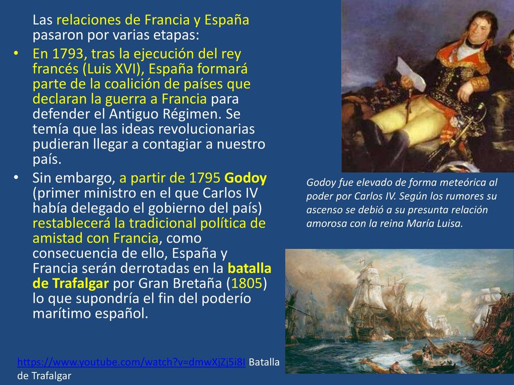 Las relaciones de Francia y España pasaron por varias etapas: