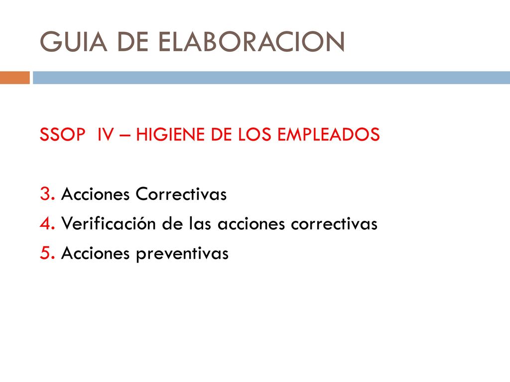 GUIA DE ELABORACION SSOP IV – HIGIENE DE LOS EMPLEADOS 3.