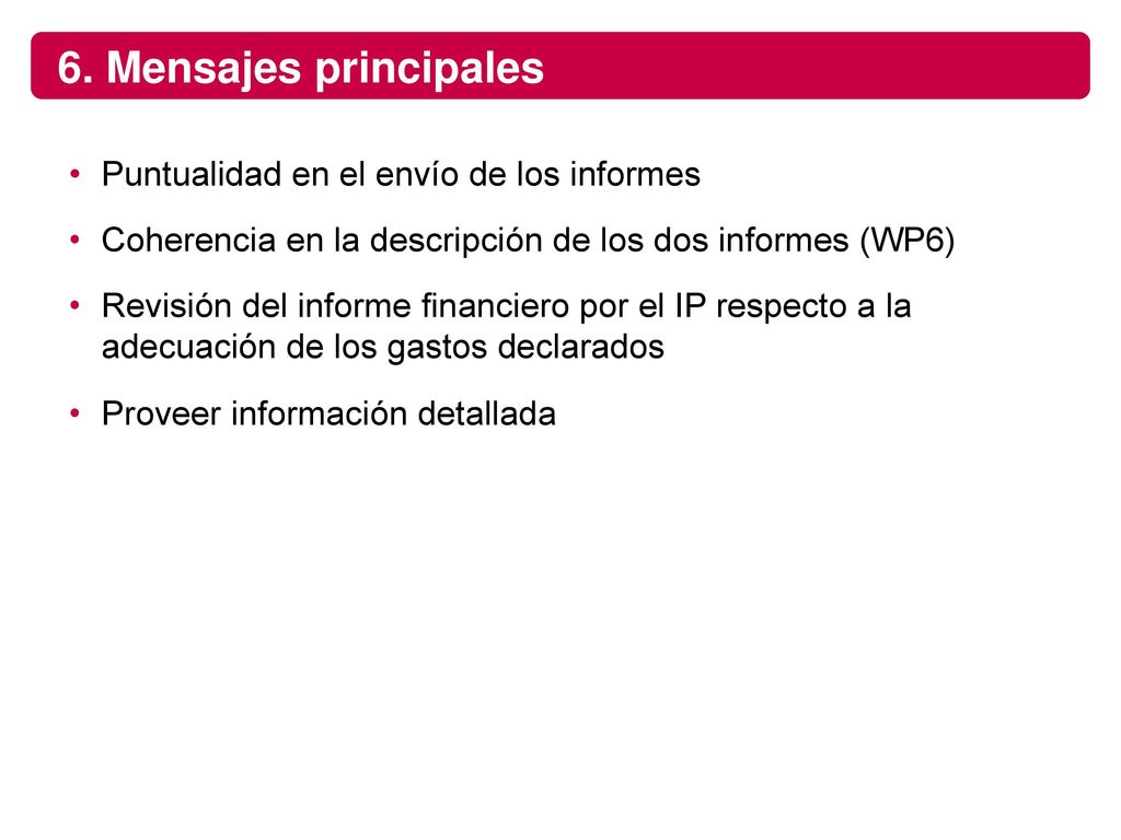 6. Mensajes principales Puntualidad en el envío de los informes