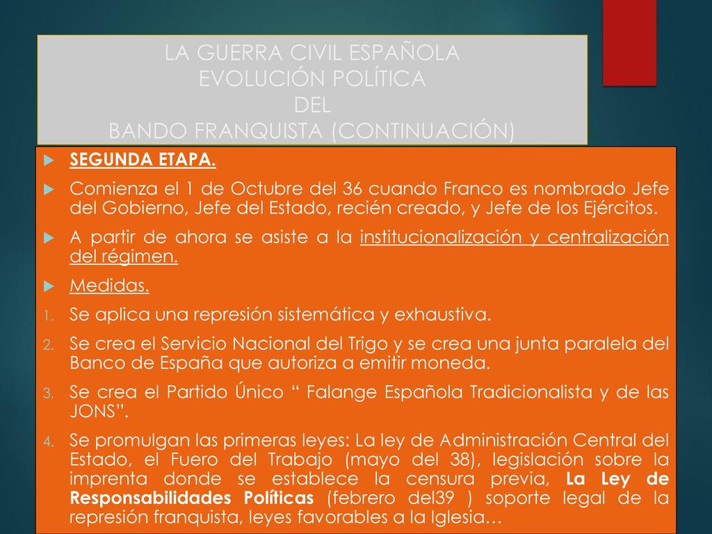 LA GUERRA CIVIL ESPAÑOLA EVOLUCIÓN POLÍTICA DEL BANDO FRANQUISTA (CONTINUACIÓN)