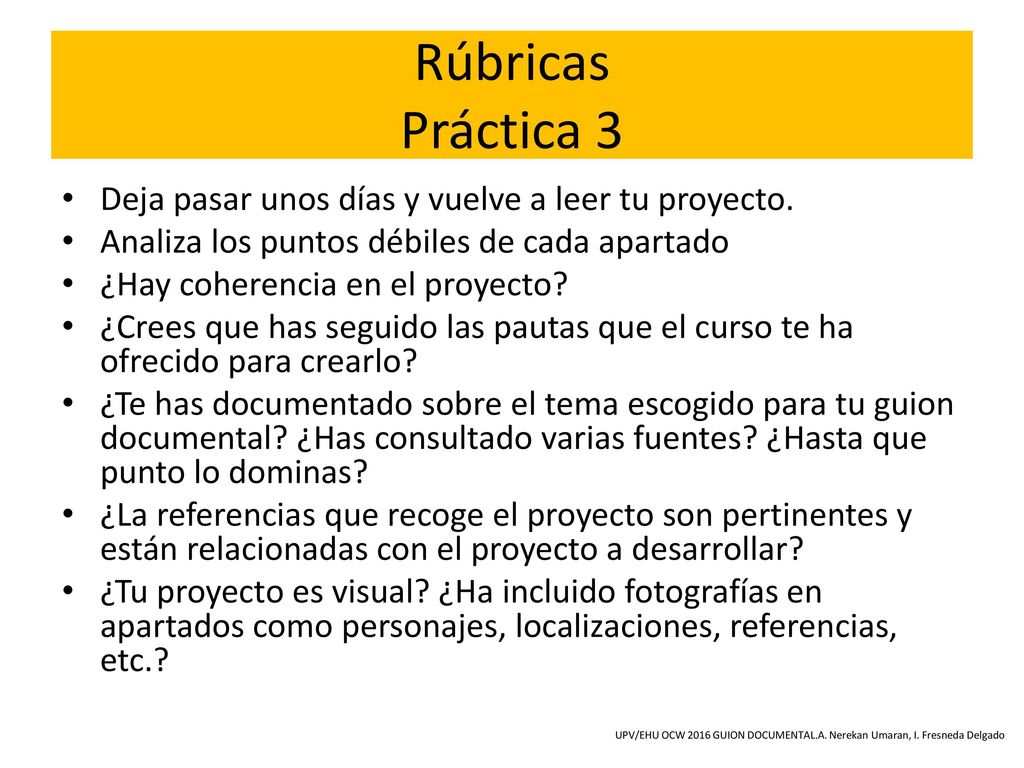 Rúbricas Práctica 3 Deja pasar unos días y vuelve a leer tu proyecto.