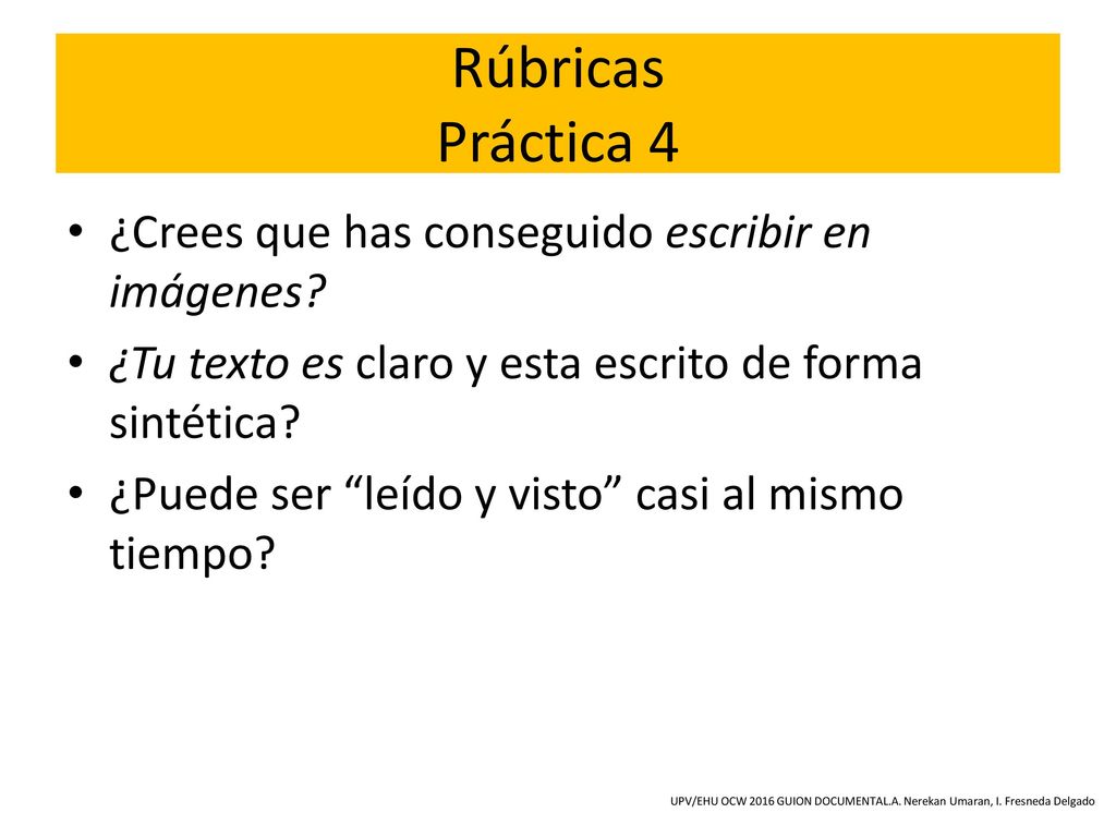 Rúbricas Práctica 4 ¿Crees que has conseguido escribir en imágenes