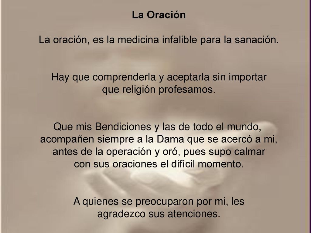 La oración, es la medicina infalible para la sanación.