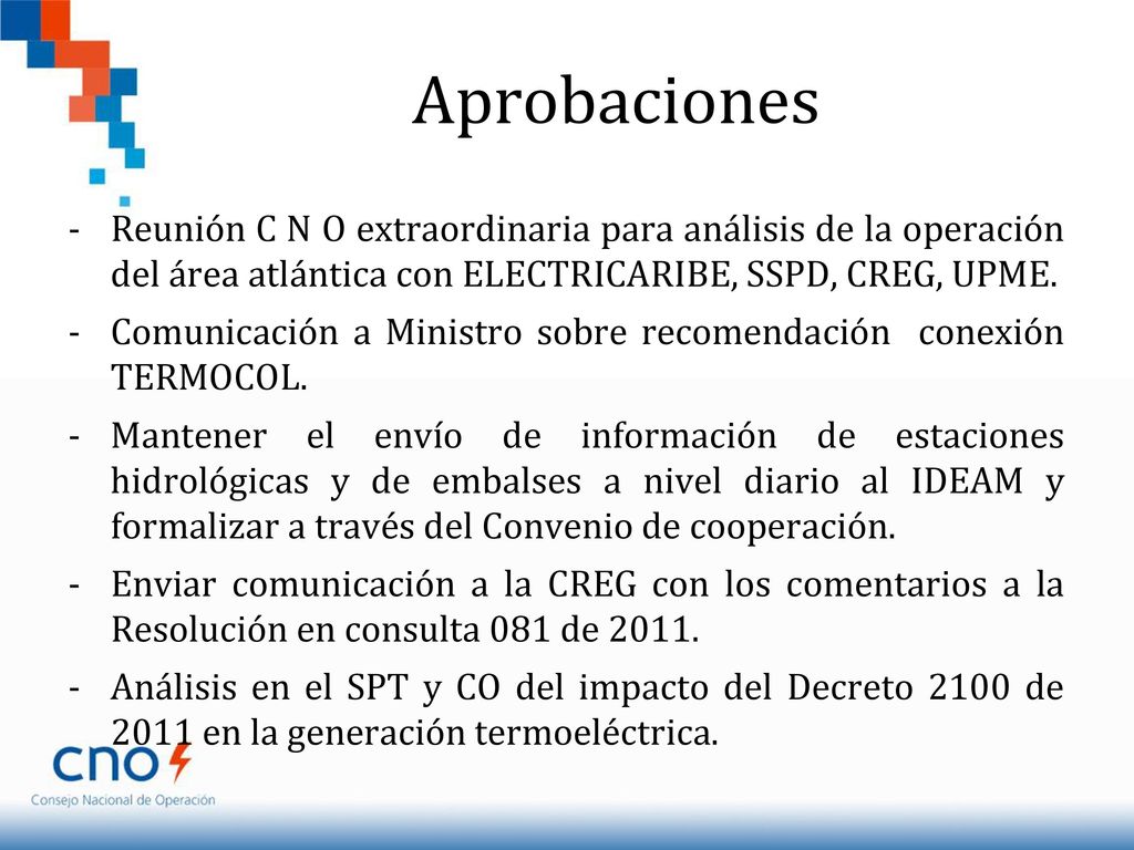 Aprobaciones Reunión C N O extraordinaria para análisis de la operación del área atlántica con ELECTRICARIBE, SSPD, CREG, UPME.