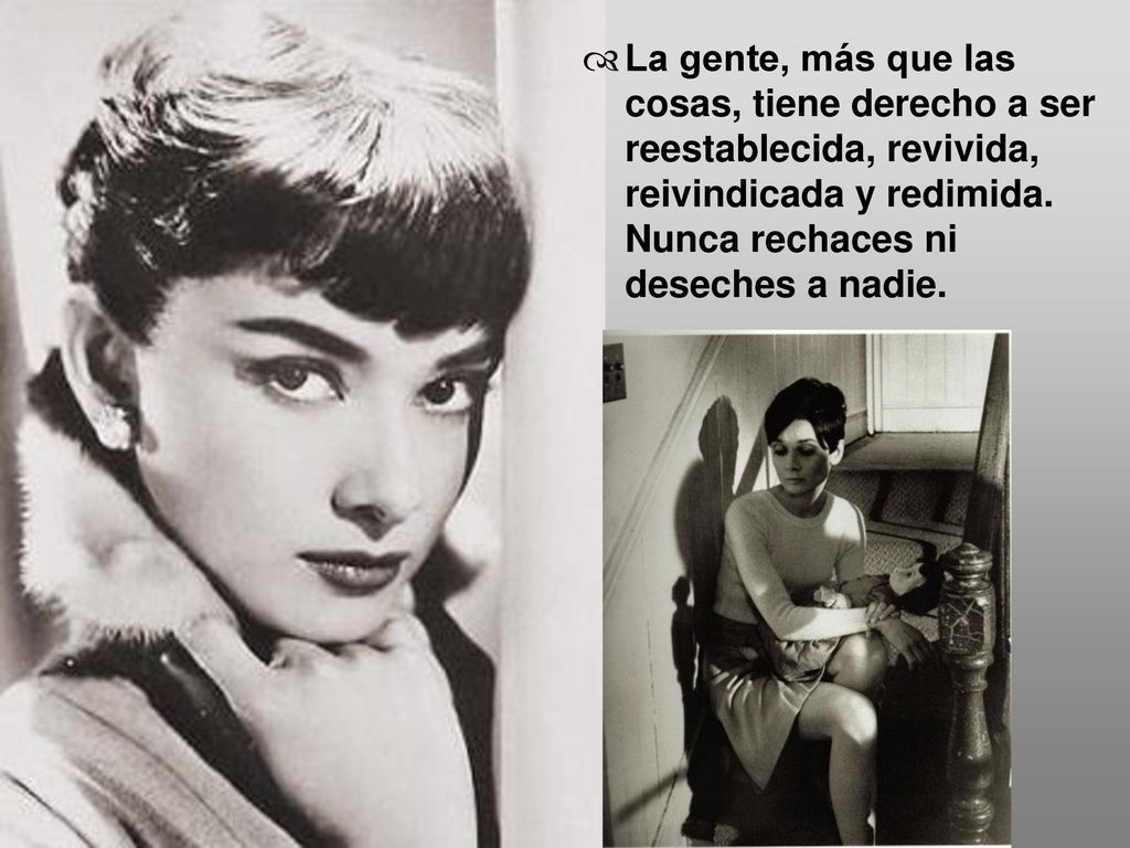 La gente, más que las cosas, tiene derecho a ser reestablecida, revivida, reivindicada y redimida.
