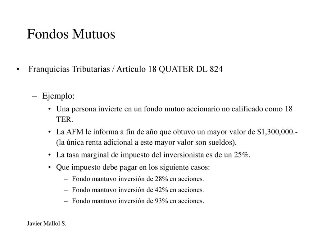 Fondos Mutuos Franquicias Tributarias / Artículo 18 QUATER DL 824