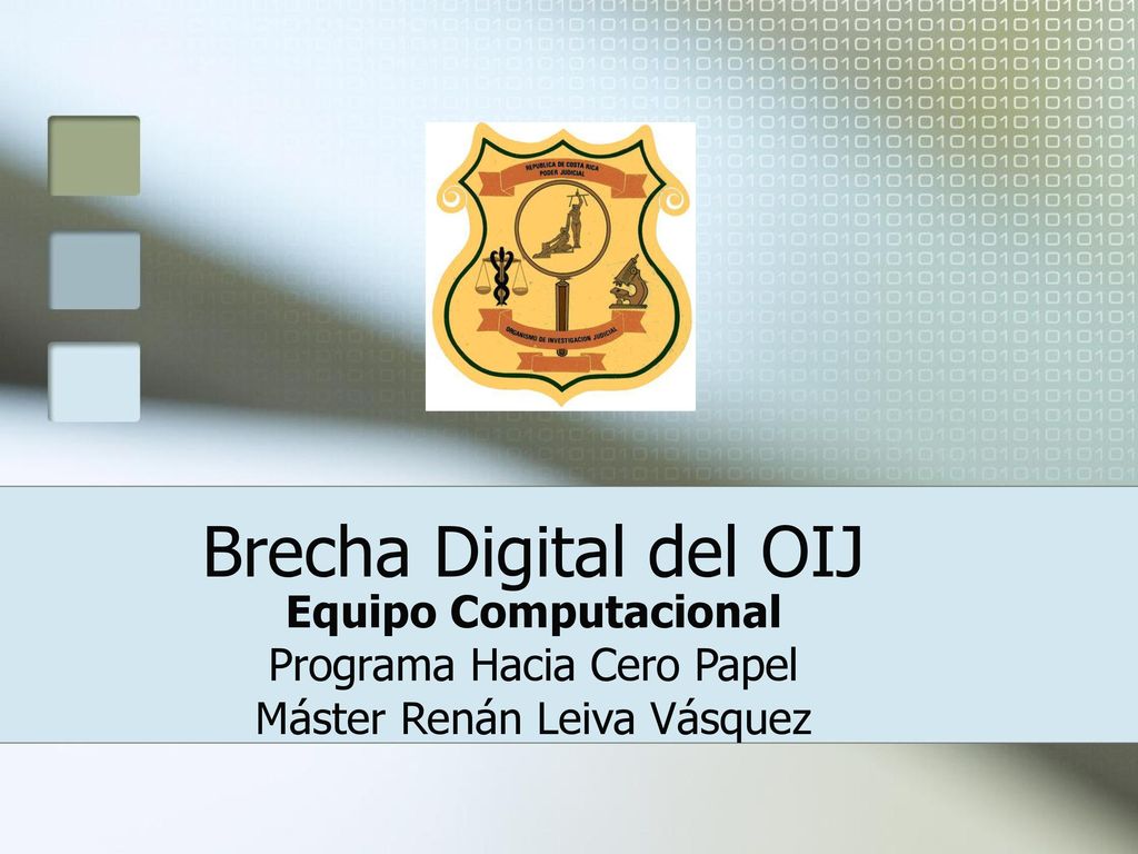 Brecha Digital del OIJ Equipo Computacional Programa Hacia Cero Papel