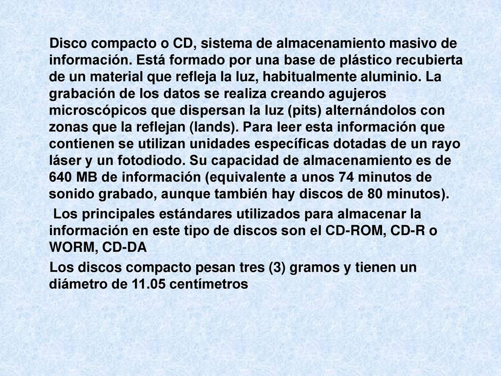 Disco compacto o CD, sistema de almacenamiento masivo de información