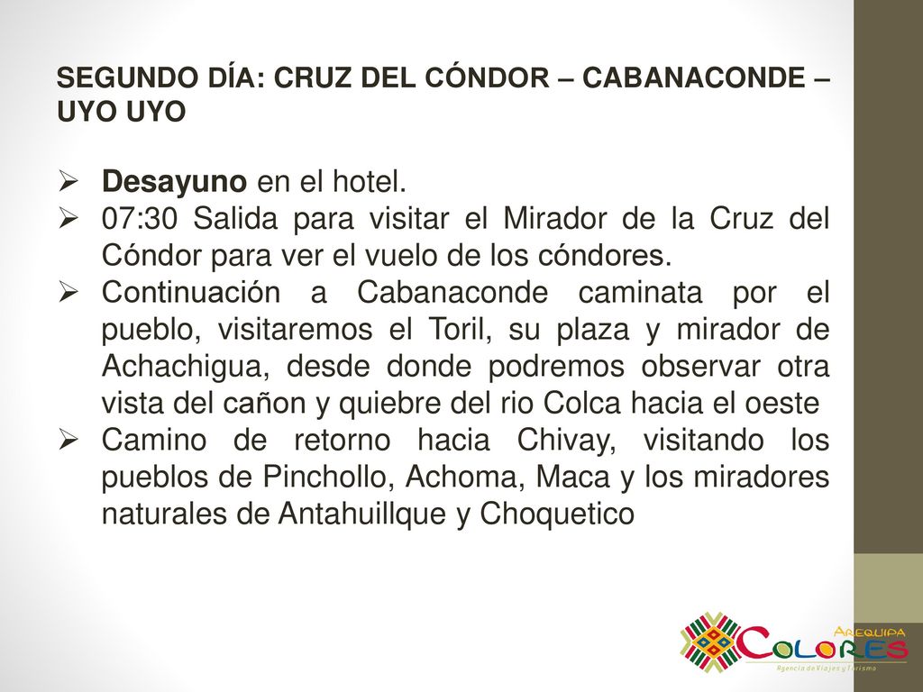 SEGUNDO DÍA: CRUZ DEL CÓNDOR – CABANACONDE – UYO UYO