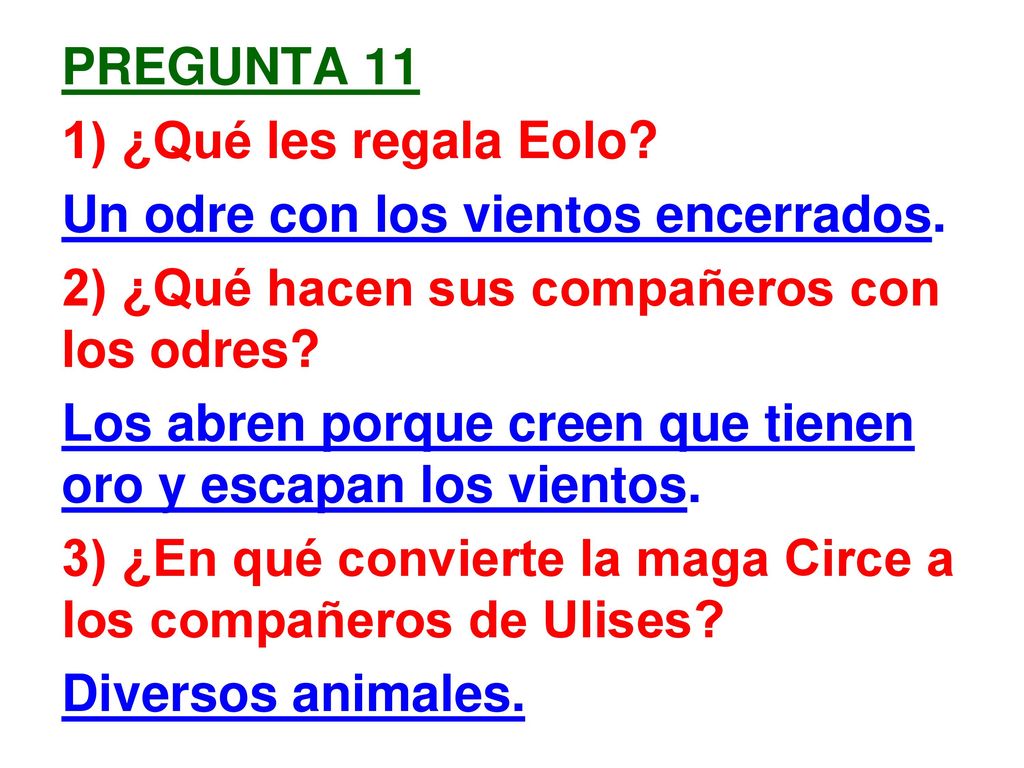 pregunta 11 1) ¿Qué les regala Eolo. Un odre con los vientos encerrados.