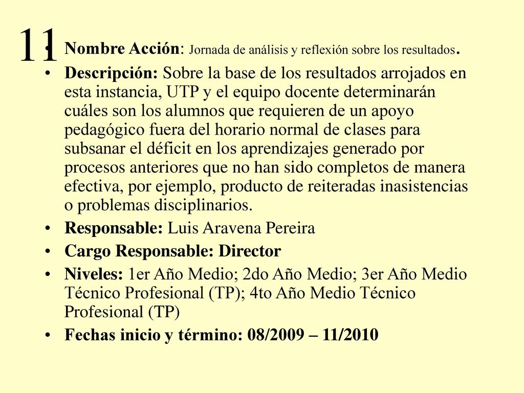 11 Nombre Acción: Jornada de análisis y reflexión sobre los resultados.