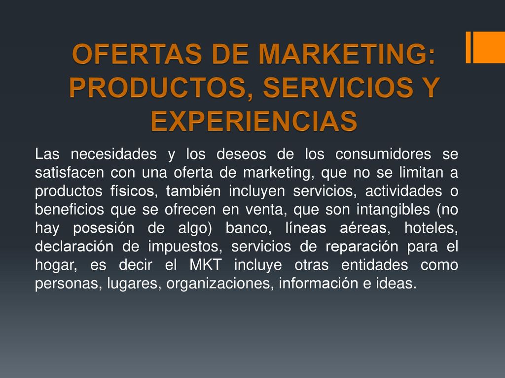 OFERTAS DE MARKETING: PRODUCTOS, SERVICIOS Y EXPERIENCIAS