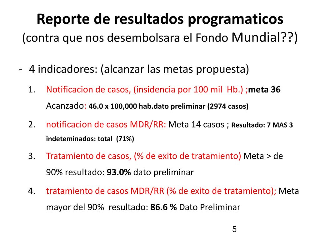 Reporte de resultados programaticos (contra que nos desembolsara el Fondo Mundial )