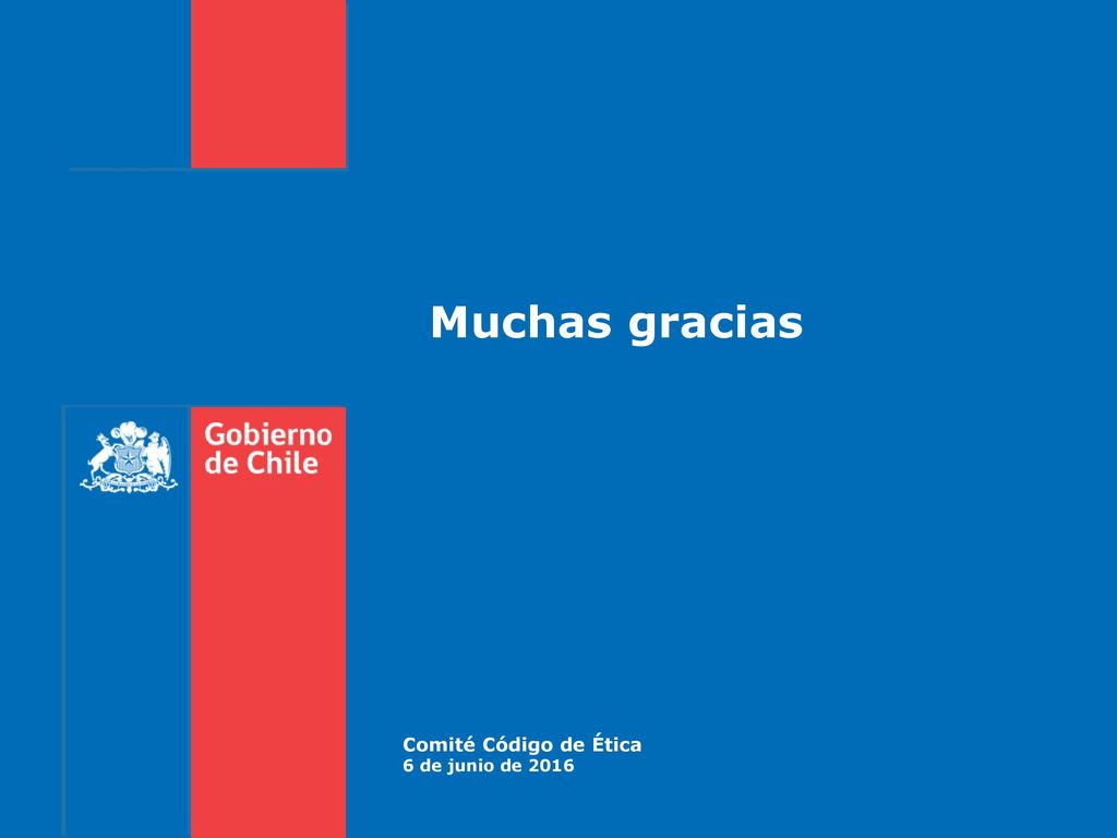 Muchas gracias Comité Código de Ética 6 de junio de 2016