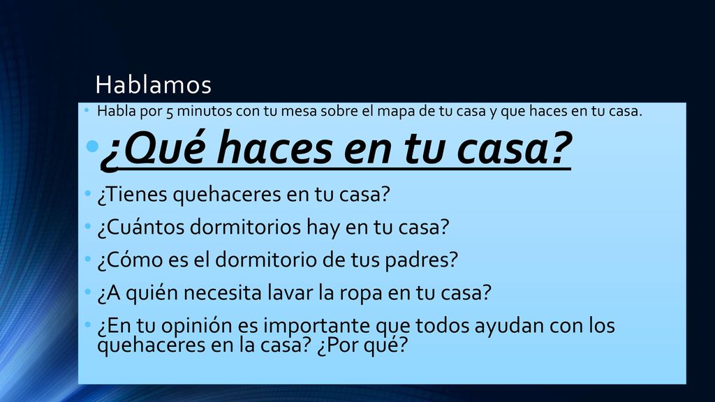 ¿Qué haces en tu casa Hablamos ¿Tienes quehaceres en tu casa