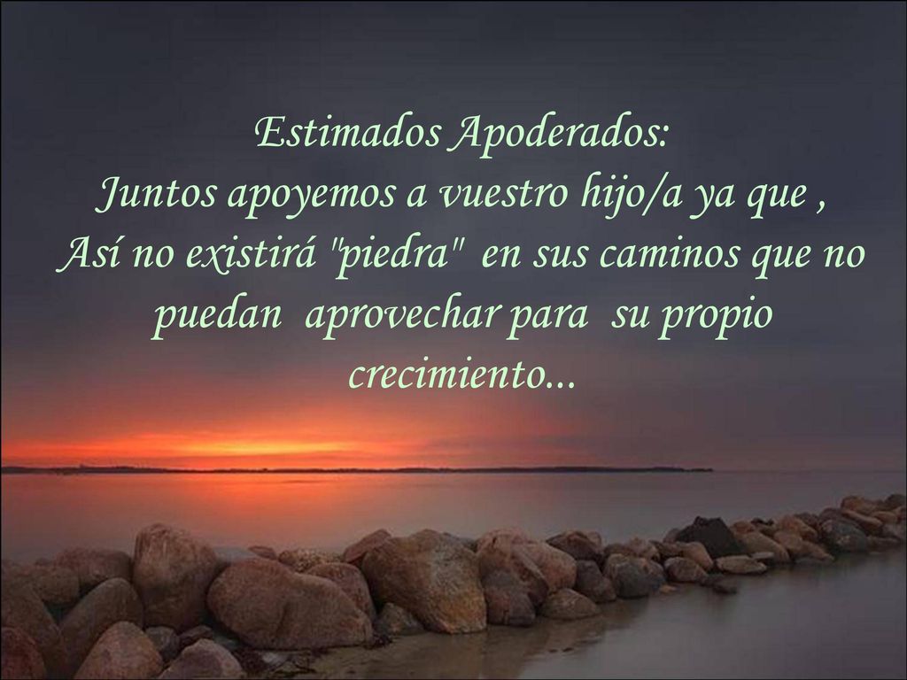 Estimados Apoderados: Juntos apoyemos a vuestro hijo/a ya que ,
