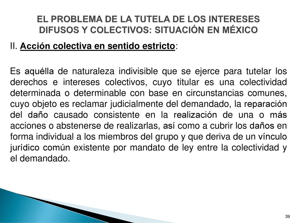 EL PROBLEMA DE LA TUTELA DE LOS INTERESES DIFUSOS Y COLECTIVOS: SITUACIÓN EN MÉXICO