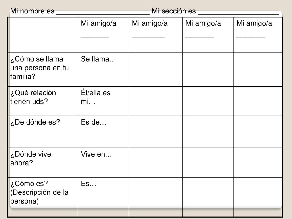 Mi nombre es _______________________ Mi sección es ____________________