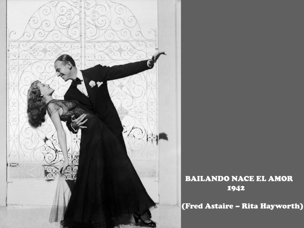 BAILANDO NACE EL AMOR 1942 (Fred Astaire – Rita Hayworth)