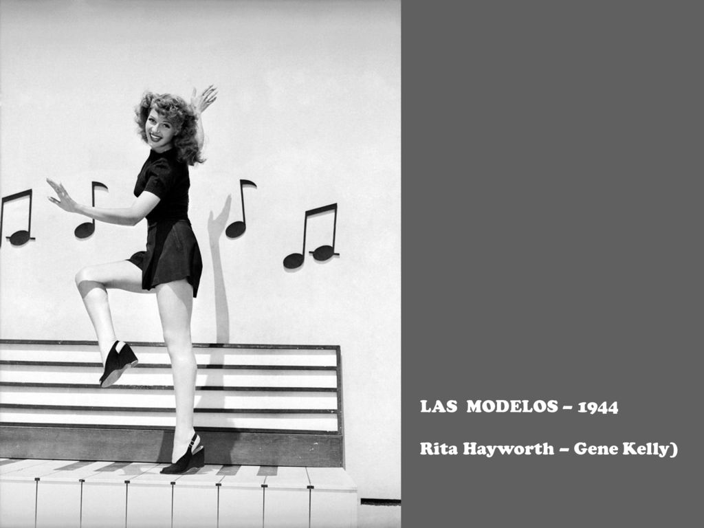 LAS MODELOS – 1944 Rita Hayworth – Gene Kelly)