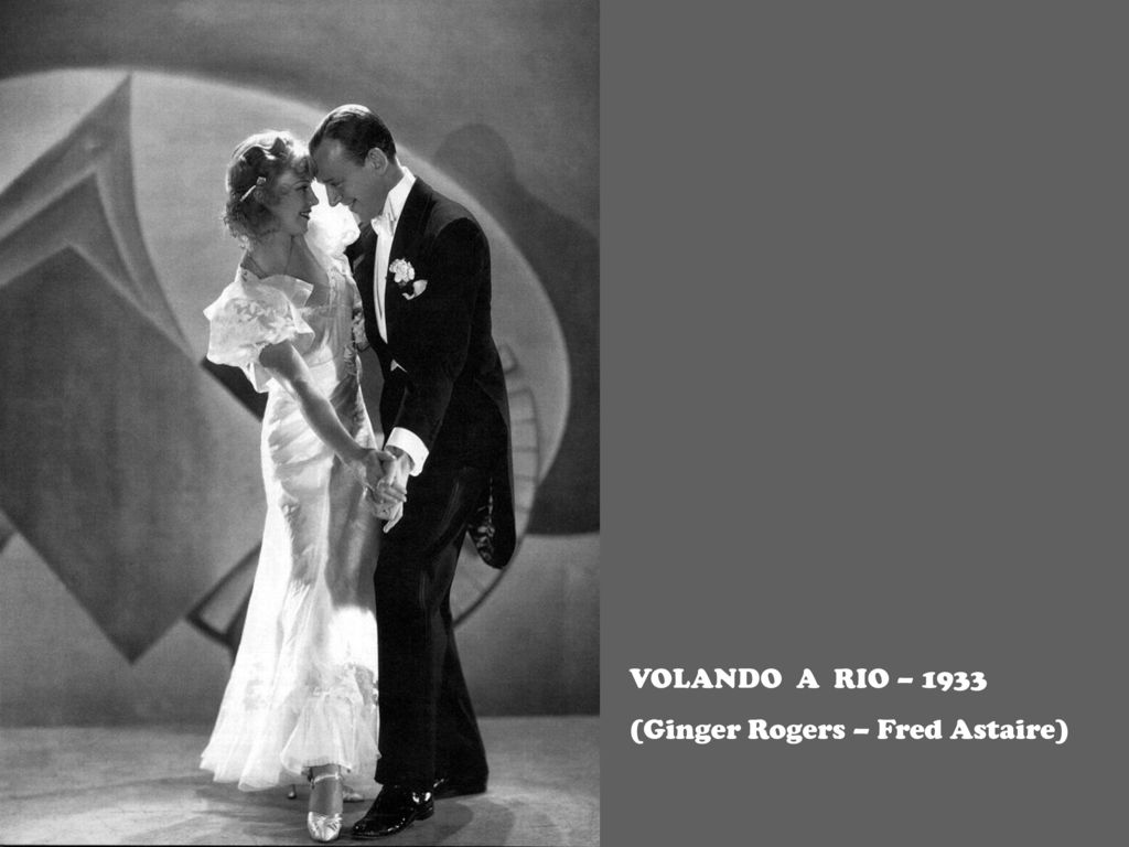 VOLANDO A RIO – 1933 (Ginger Rogers – Fred Astaire)