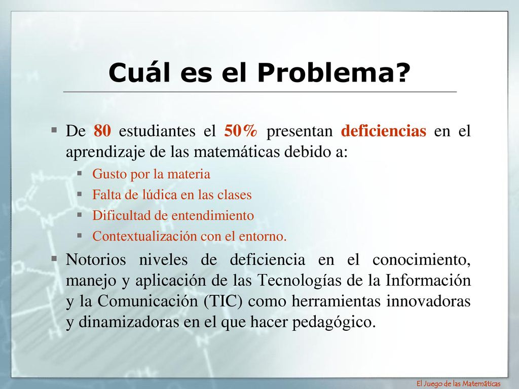 Cuál es el Problema De 80 estudiantes el 50% presentan deficiencias en el aprendizaje de las matemáticas debido a: