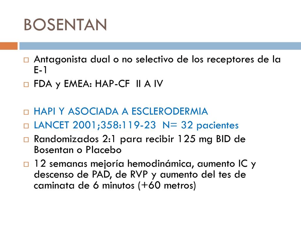 BOSENTAN Antagonista dual o no selectivo de los receptores de la E-1