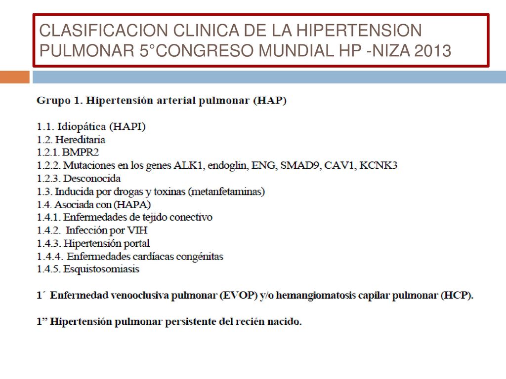 CLASIFICACION CLINICA DE LA HIPERTENSION PULMONAR 5°CONGRESO MUNDIAL HP -NIZA 2013