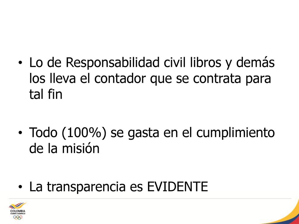 Lo de Responsabilidad civil libros y demás los lleva el contador que se contrata para tal fin