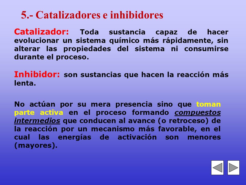 5.- Catalizadores e inhibidores
