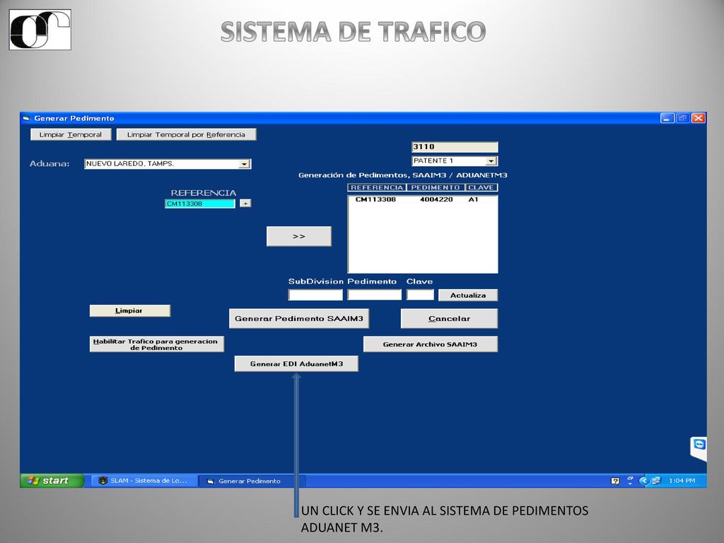 SISTEMA DE TRAFICO UN CLICK Y SE ENVIA AL SISTEMA DE PEDIMENTOS