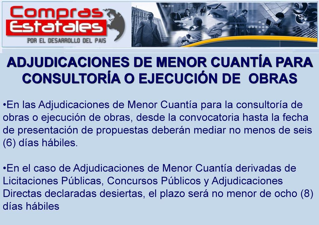 ADJUDICACIONES DE MENOR CUANTÍA PARA CONSULTORÍA O EJECUCIÓN DE OBRAS