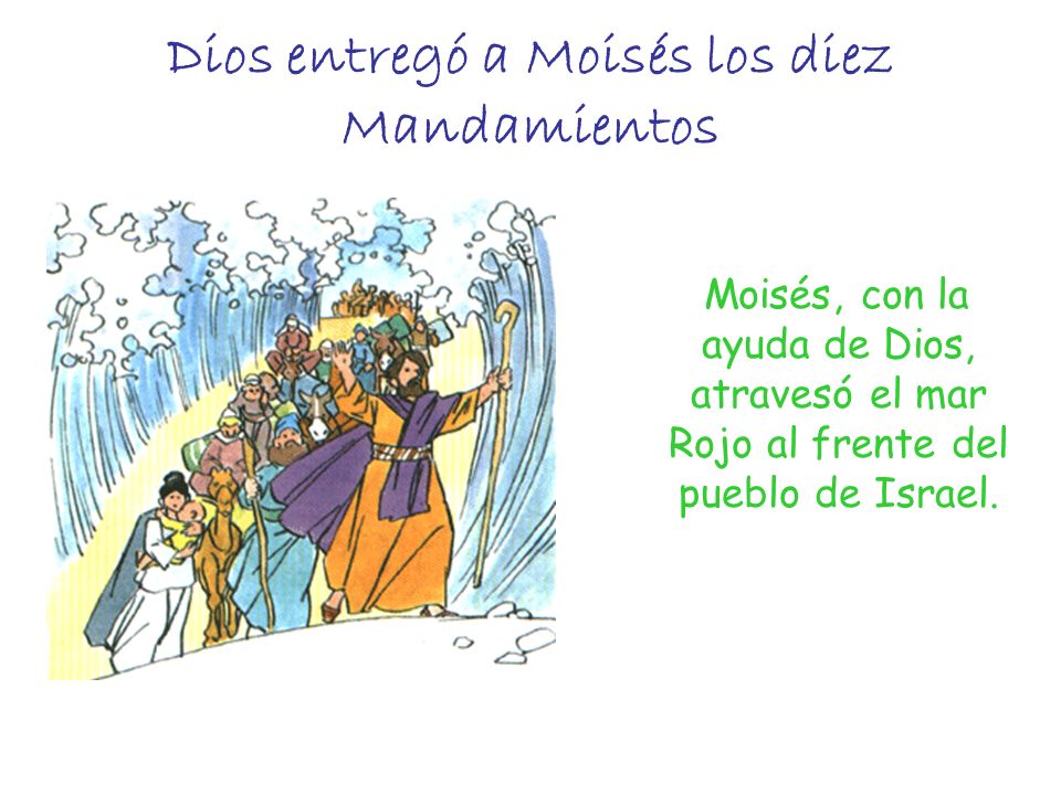 Dios entregó a Moisés los diez Mandamientos