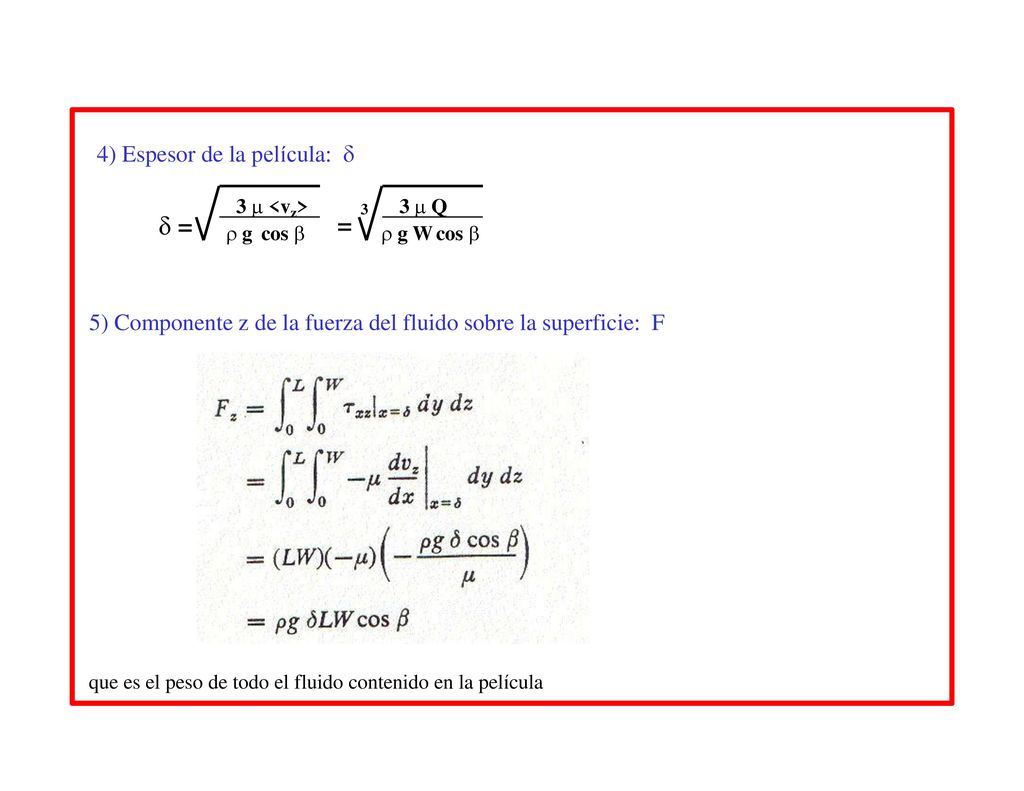  = = 4) Espesor de la película: 