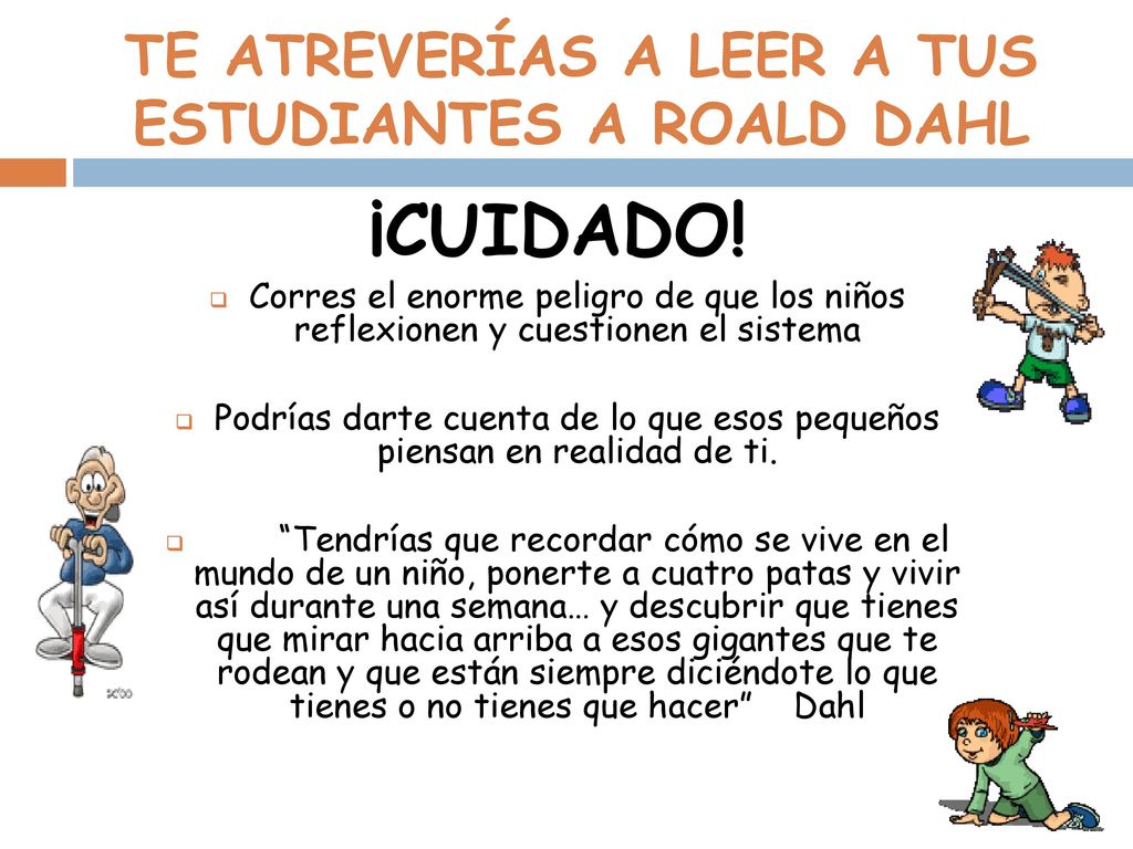 TE ATREVERÍAS A LEER A TUS ESTUDIANTES A ROALD DAHL