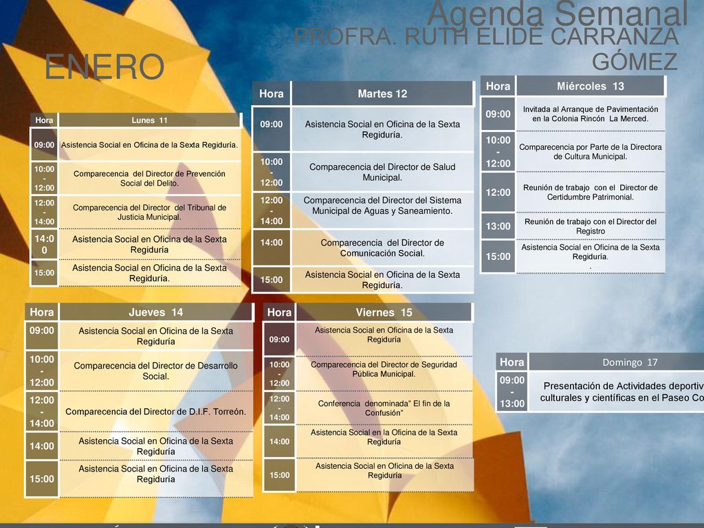 Agenda Semanal ENERO PROFRA. RUTH ELIDÉ CARRANZA GÓMEZ Cabildo Torreón