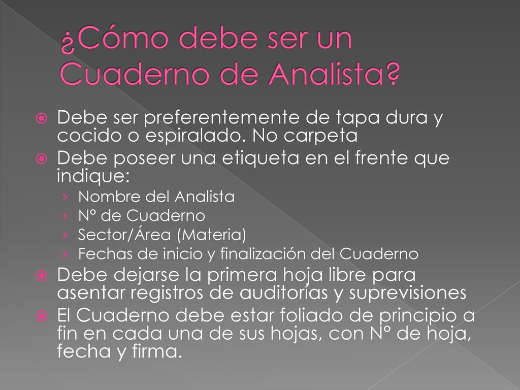 ¿Cómo debe ser un Cuaderno de Analista