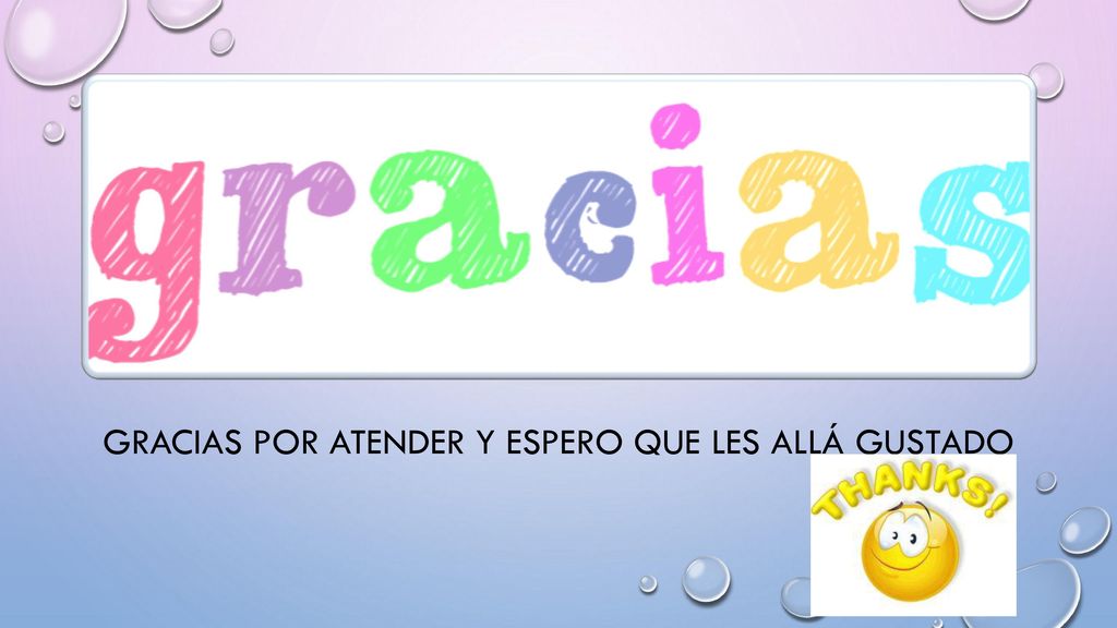 Gracias por atender y espero que les allá gustado