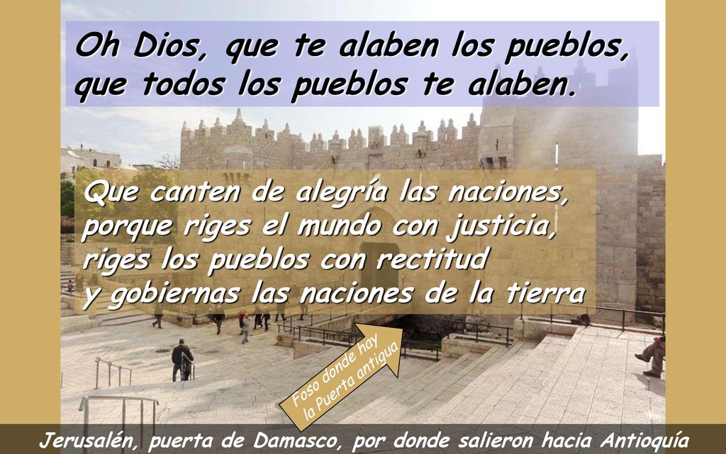 Jerusalén, puerta de Damasco, por donde salieron hacia Antioquía