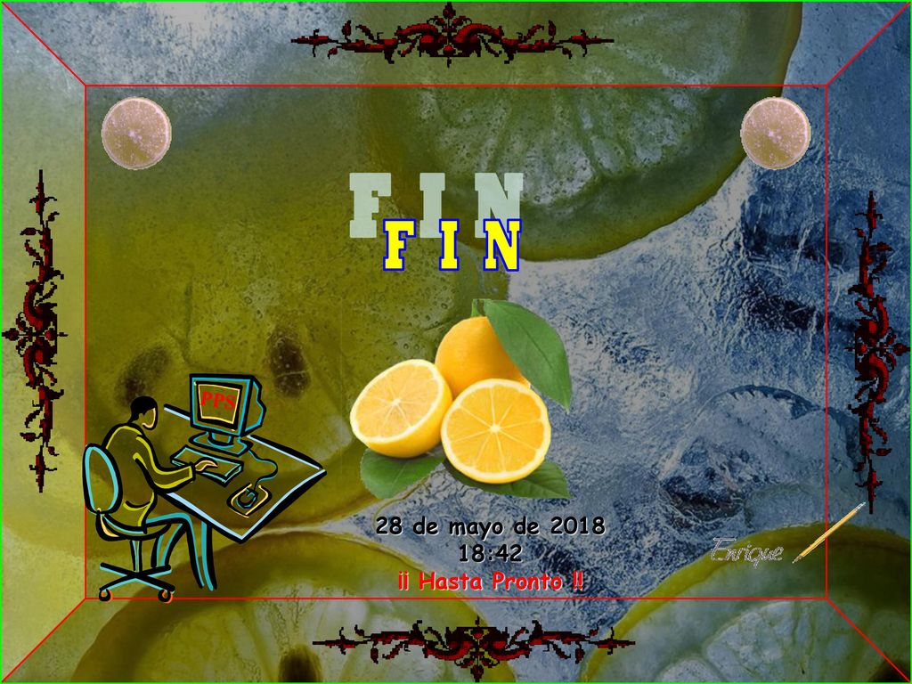 F I N PPS 28 de mayo de :42 ¡¡ Hasta Pronto !! 10