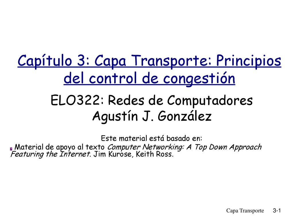 Capítulo 3: Capa Transporte: Principios del control de congestión