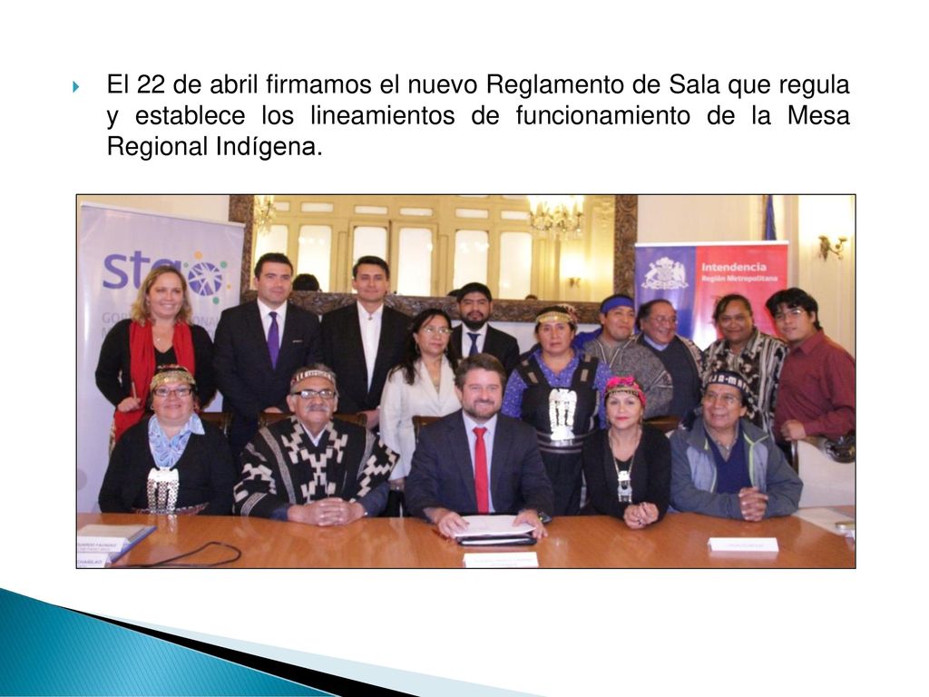 El 22 de abril firmamos el nuevo Reglamento de Sala que regula y establece los lineamientos de funcionamiento de la Mesa Regional Indígena.
