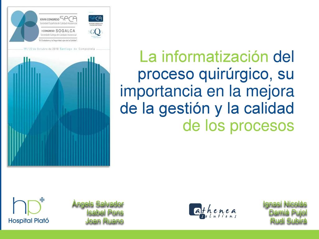 La informatización del proceso quirúrgico, su importancia en la mejora de la gestión y la calidad de los procesos