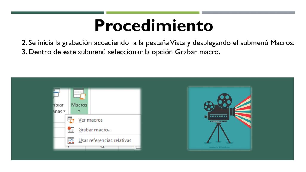 Procedimiento 2. Se inicia la grabación accediendo a la pestaña Vista y desplegando el submenú Macros.