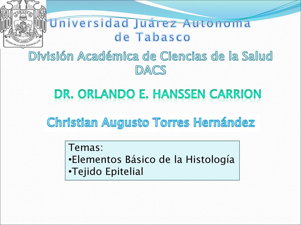 Universidad Juárez Autónoma División Académica de Ciencias de la Salud