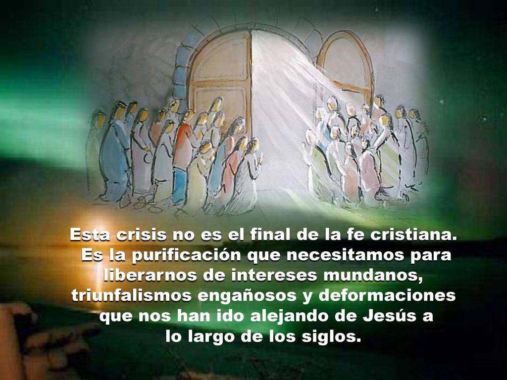 Esta crisis no es el final de la fe cristiana.
